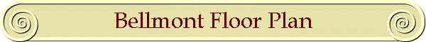 Bellmont Floor Plan